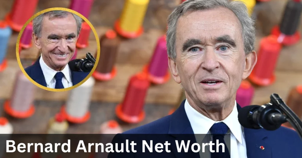 Bernard Arnault Net Worth