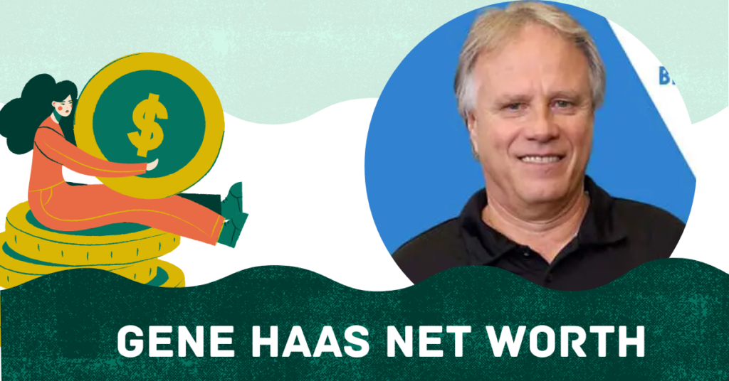 Gene Haas Net Worth