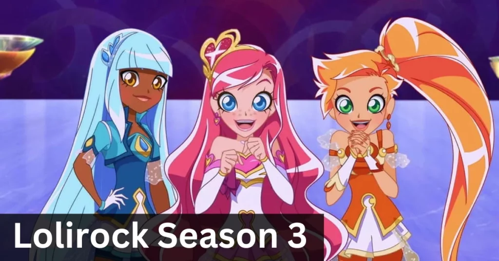 Lolirock Season 3