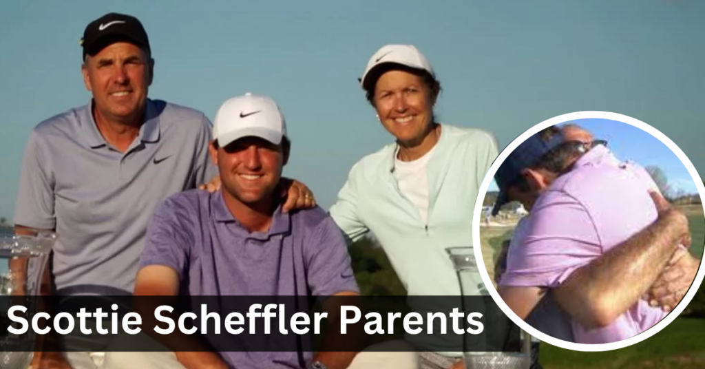 How Scottie Scheffler's Parents Invested In Their Son's Dream