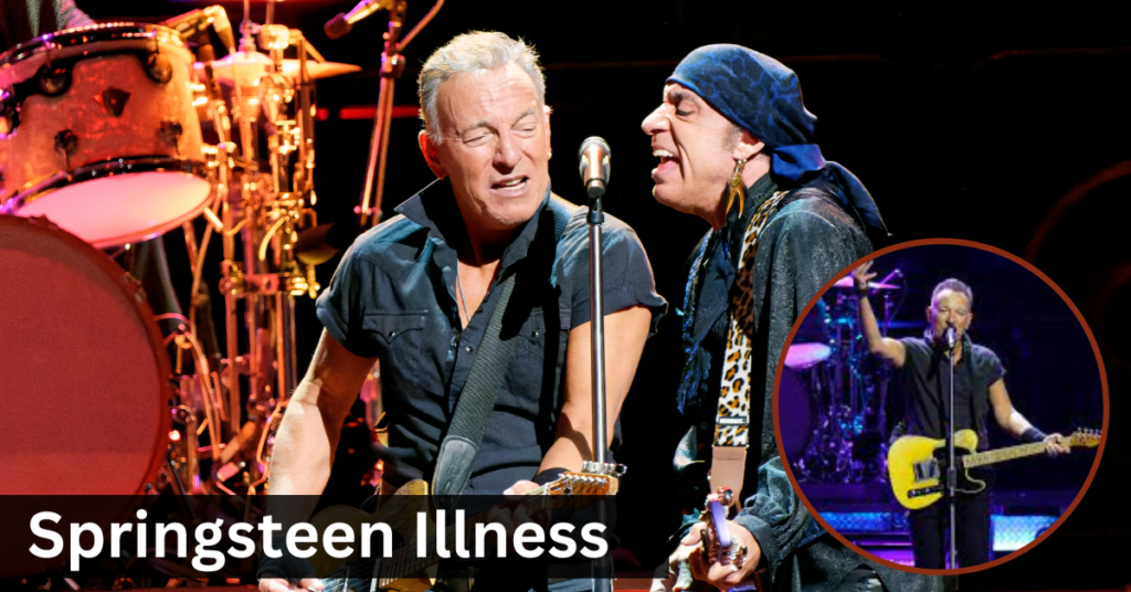 Springsteen Illness