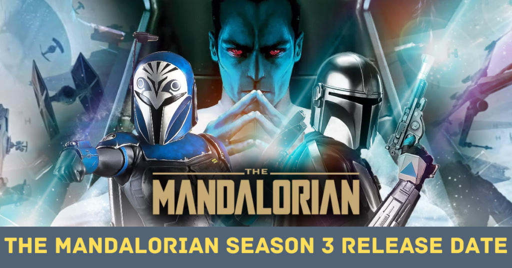 The Mandalorian Season 3 Release Date (1)