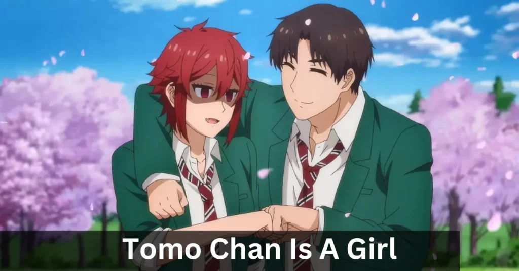 Tomo Chan Is A Girl