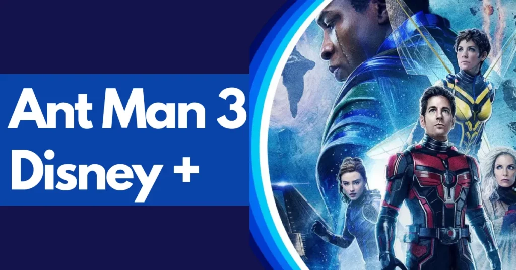 Ant Man 3 Disney Plus