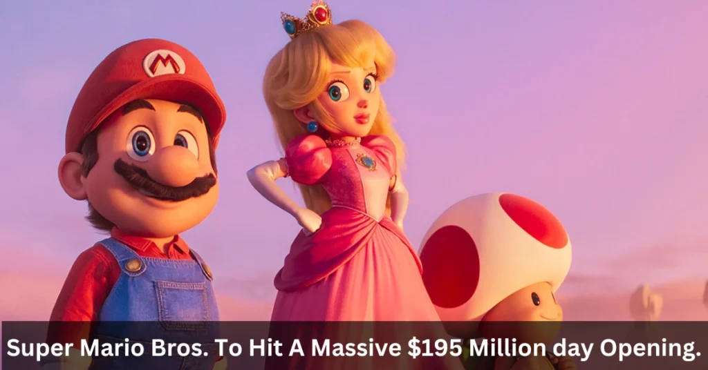 Super Mario Bros. Is On Track For A Massive $195 Million-plus Five-day Opening.