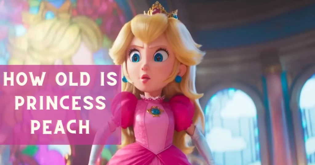 How Old Is Princess Peach