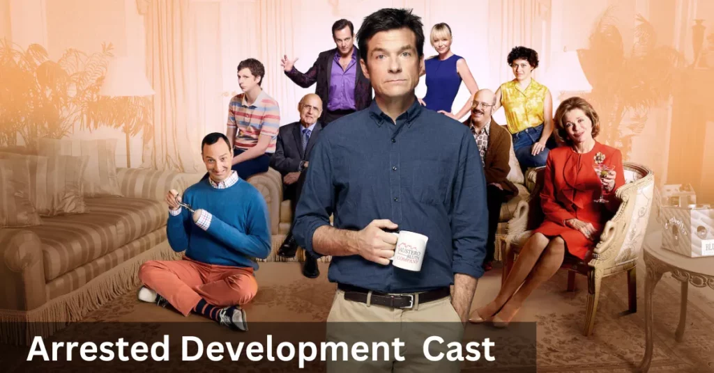 Arrested Development Cast