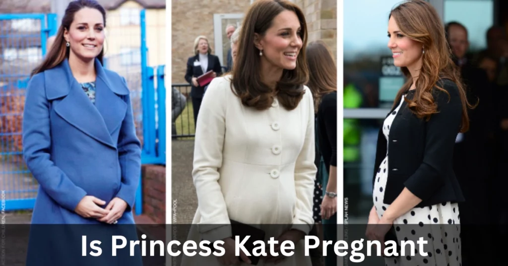 Is Princess Kate Pregnant