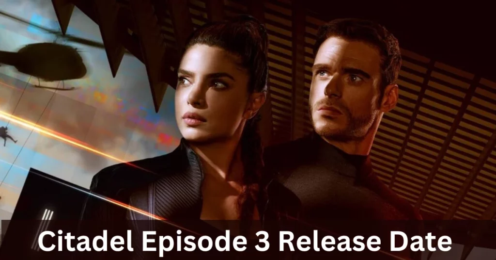 Citadel Episode 3 Release Date