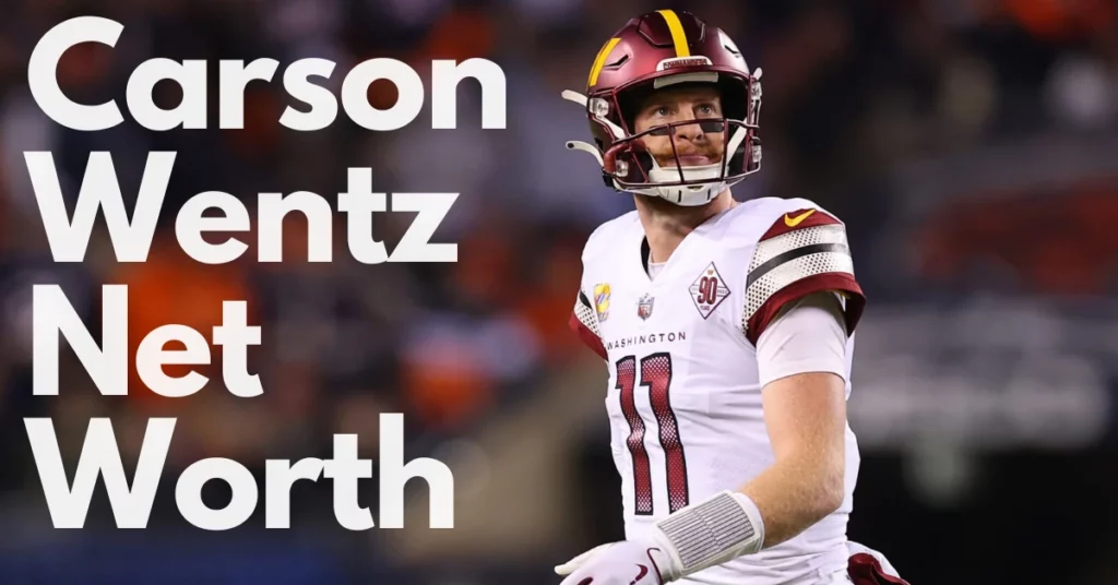 Nfl Carson Wentz Net Worth