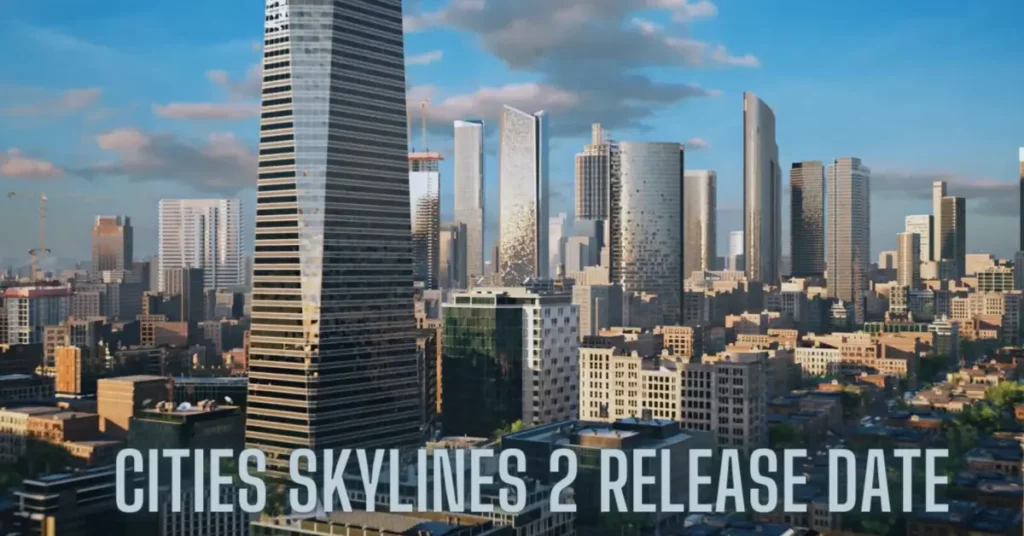 Cities Skylines 2 Release Date