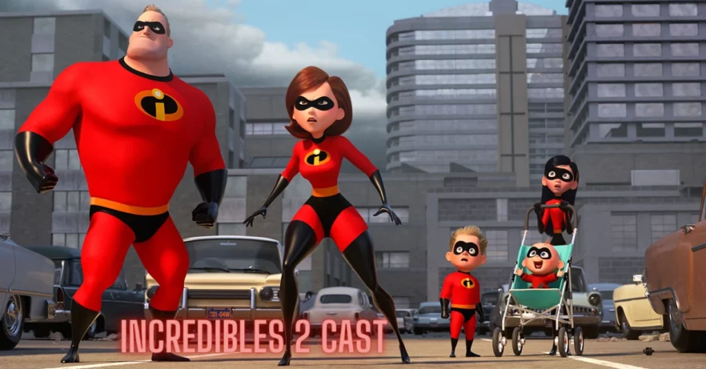 Incredibles 2 Cast