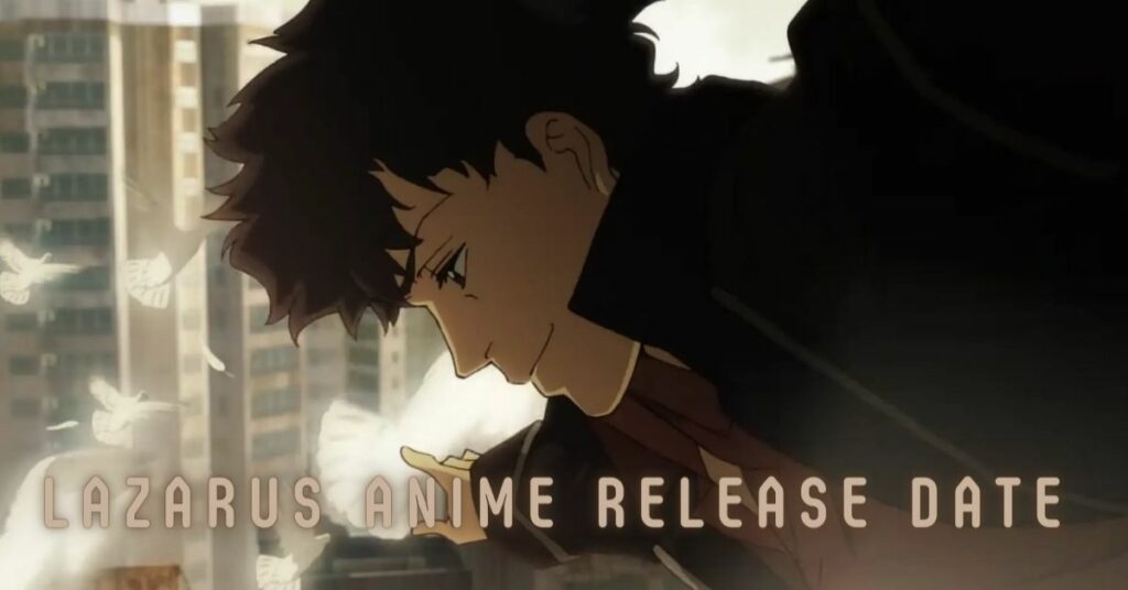 Lazarus Anime Release Date