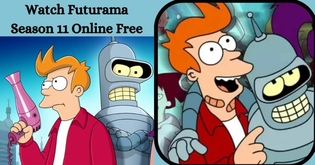 Watch Futurama Season 11 Online Free