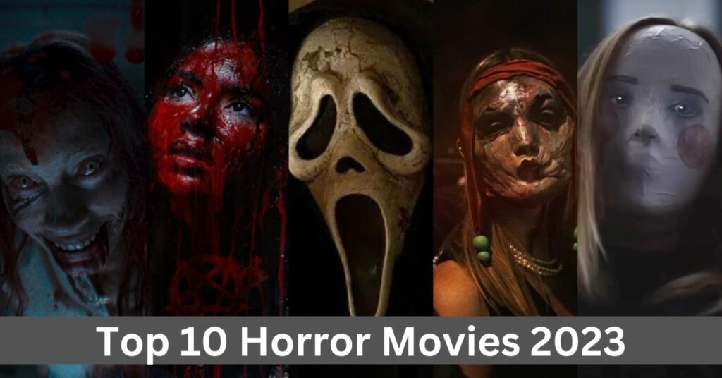 Top 10 Horror Movies 2023