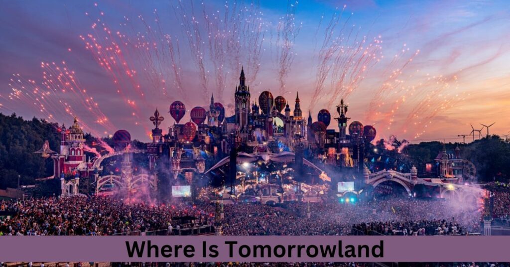 Where Is Tomorrowland