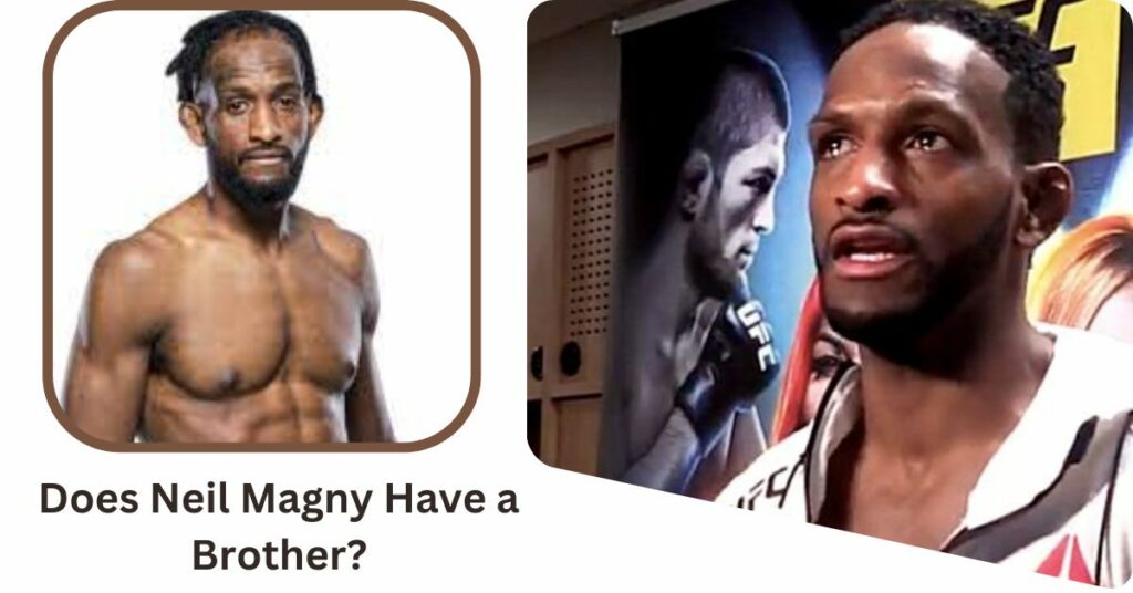 Does Neil Magny Have a Brother