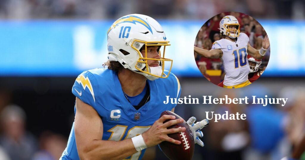 Justin Herbert Injury Update