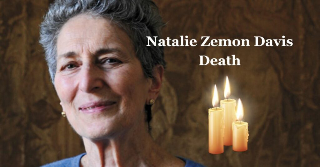 Natalie Zemon Davis Death